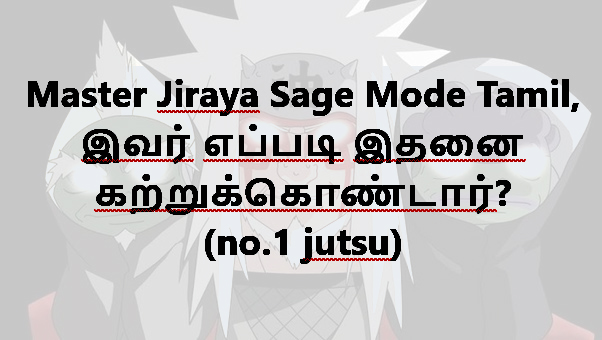 Master Jiraya Sage Mode Tamil